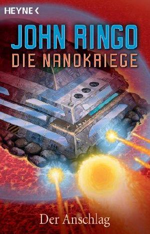 [Die Nanokriege 02] • Der Anschlag